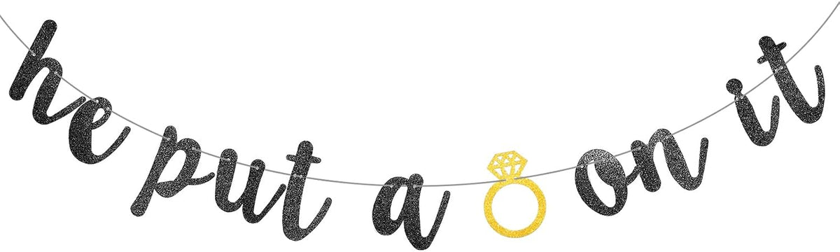 “He Put a Ring on It” engagement banner